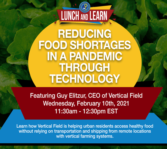 Lunch & Learn featured story image for Lunch & Learn: CAN TECHNOLOGY END FOOD SHORTAGES DURING A PANDEMIC?
